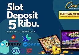 Situs Slot Minimal Deposit 5Rb Via Pulsa Tanpa Potongan